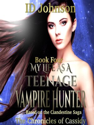 cover image of My Life as a Teenage Vampire Hunter